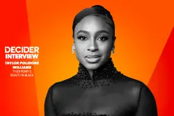 ‘Beauty in Black’ Star Taylor Polidore Williams Says She’s Just As “Shocked” By The Netflix Drama’s Scripts as Fans Are: “As I Was Reading Them, I’m Like, ‘What? What?’”